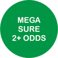 Mega Sure 2+ Odds